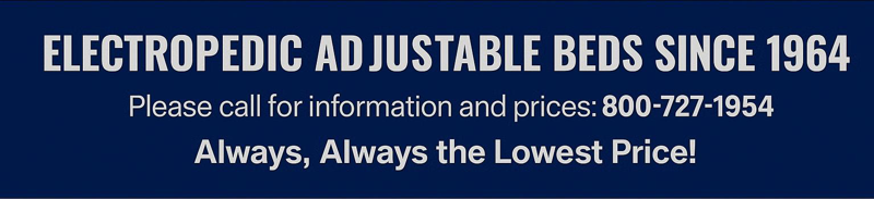 Electropedic Always the Lowest Price!